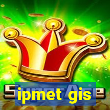 ipmet gis